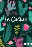 Sarah Haywood - Le cactus - Qui s'y frotte s'y pique !.