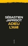 Sébastien Japrisot - Adieu L'Ami.