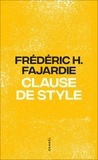 Frédéric H. Fajardie - Clause de style.