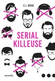 C-J Skuse - Serial killeuse.