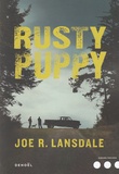 Joe R. Lansdale - Rusty Puppy.