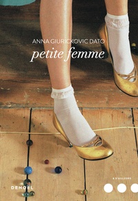 Anna Giurickovic Dato - Petite femme.