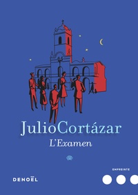 Julio Cortázar - L'examen.