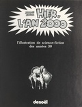 Jacques Sadoul et Pierre Chapelot - Hier, l'an 2000 - L'illustration de science-fiction des années 30.