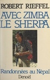 Robert Rieffel - Avec Zimba le sherpa - Randonnées au Népal.