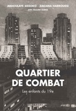 Zakaria Harroussi et Abdoulaye Sissoko - Quartier de combat - Les enfants du 19e.