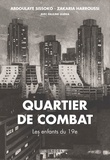 Zakaria Harroussi et Abdoulaye Sissoko - Quartier de combat - Les enfants du 19e.