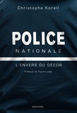 Christophe Korell - Police nationale - L'envers du décor.