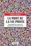Mateo Fabrice - La mort de la vie privée - Télésurveillance et données personnelles : le nouvel or noir.
