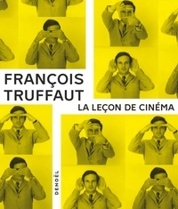 François Truffaut - La leçon de cinéma.