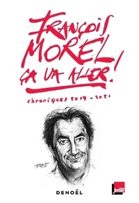 François Morel - Ca va aller ! - Chroniques 2019-2020.