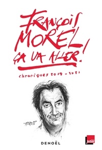 Morel Francois - Ca va aller ! - Chroniques 2019-2020.