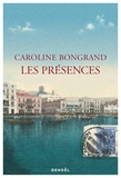 Caroline Bongrand - Les présences.