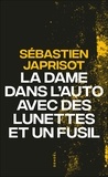 Sébastien Japrisot - La Dame Dans L'Auto Avec Des Lunettes Et Un Fusil.