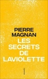 Pierre Magnan - Les secrets de Laviolette - Histoires.