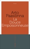 Arto Paasilinna - La Douce Empoisonneuse.
