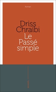 Driss Chraïbi - Le passe simple.