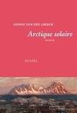 Sophie Van der Linden - Arctique solaire.