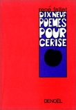 René Fallet - Dix-neuf poèmes pour Cerise.