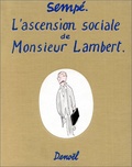  Sempé - L'ascension sociale de Mr Lambert.