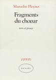 Marcelin Pleynet - Fragments du chúur - Vers et proses.