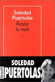 Soledad Puértolas - Reste la nuit.