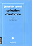 Jonathan Carroll - Collection d'automne.