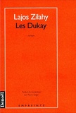 Lajos Zilahy - Les Dukay.