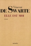 Vincent de Swarte - Elle est moi.