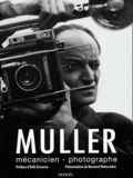 Emile Muller - Muller - Mécanicien-photographe.