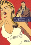 Norman Mailer - Le parc aux cerfs.