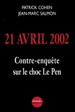 Patrick Cohen et Jean-Marc Salmon - 21 avril 2002 - Contre-enquête sur le choc Le Pen.