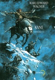 Karl Edward Wagner - Kane : l'intégrale Tome 3 : .