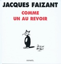 Jacques Faizant - Comme un au revoir.