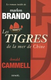 Marlon Brando et Donald Cammell - Les Tigres de la mer de Chine.