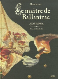  Hippolyte - Le maître de Ballantrae Tome 1 : .