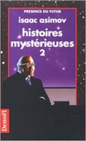 Isaac Asimov - Histoires Mysterieuses. Tome 2.