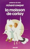 Richard Cowper - La Moisson de Corlay.