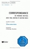 Frédéric Mistral - Correspondance de Frédéric Mistral avec Paul Meyer et Gaston Paris.