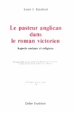 Louis Rataboul - Le Pasteur anglican dans le roman victorien - Aspects sociaux et religieux.