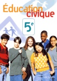 Nadine Daboval et  Collectif - Eduction Civique 5eme.