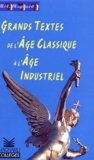 Franck Favier et Jean-Yves Vialleton - Grands textes de l'âge classique à l'âge industriel.