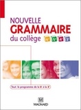 Céline Dunoyer - Nouvelle grammaire du collège 6e, 5e, 4e et 3e - Manuel élève.