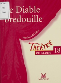 Martine Delerm - Le Diable Bredouille.