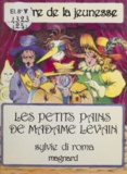 Sylvie Di Roma - Les Petits pains de madame Levain.