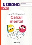 Emanuel Marki - Kimono CM1 : Cahier de Calcul mental (2024).