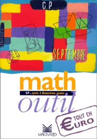 Marie Loumardin et Bernard Séménadisse - Math Outil Cp.