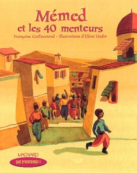 Elene Usdin et Françoise Guillaumond - Mémed et les 40 menteurs.