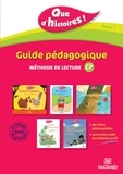 Françoise Guillaumond et Marie-Claude Peirtsegaele - Que d'histoires CP série 1 - Guide pédagogique, méthode de lecture. 1 CD audio