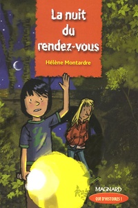 Hélène Montardre - La nuit du rendez-vous.